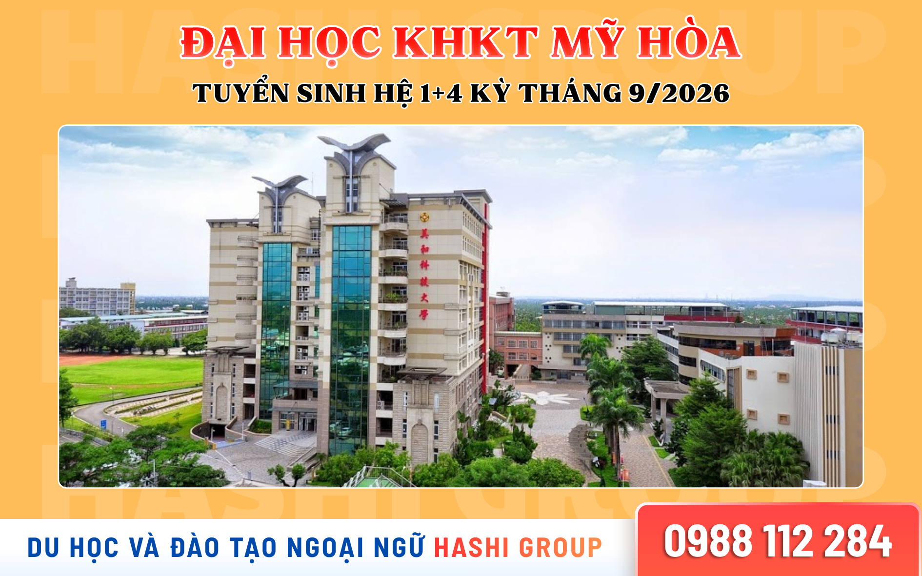 Đại học KHKT Mỹ Hòa Đài Loan – Tuyển sinh hệ 1+4 kỳ T9/2026